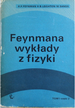 Feynmana wykłady z fizyki Tom I Część 2
