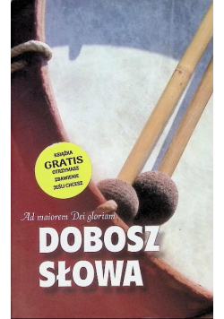 Ad maiorem Dei gloriam Dobosz Słowa