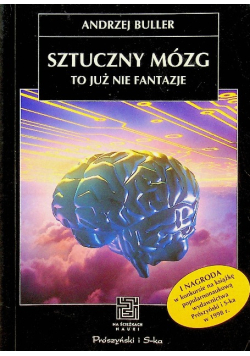 Sztuczny mózg To już nie fantazja