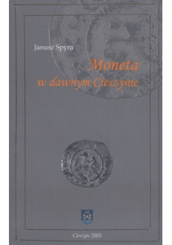 Moneta w dawnym Cieszynie