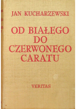 Od białego do czerwonego caratu