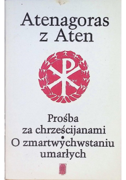 Prośba za chrześcijanami O zmartwychwstaniu umarłych