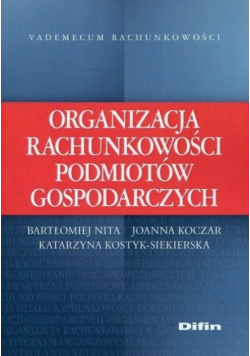 Organizacja rachunkowości podmiotów gospodarczych