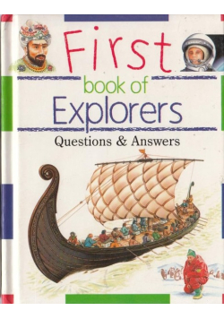 First Book of Explorers: Questions and Answers