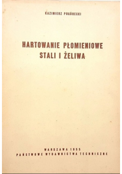 Hartowanie płomieniowe stali i żeliwa