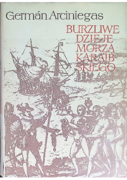 Burzliwe dzieje Morza Karaibskiego