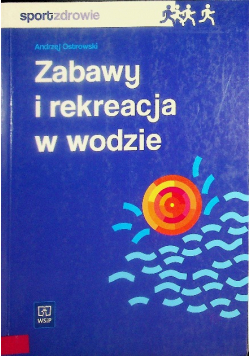 Zabawy i rekreacja w wodzie
