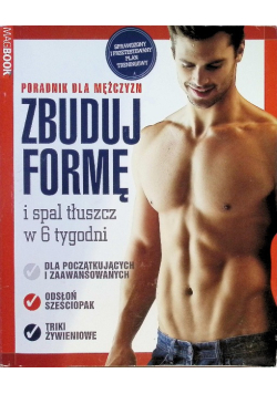 Zbuduj formę i spal tłuszcz w 6 tygodni