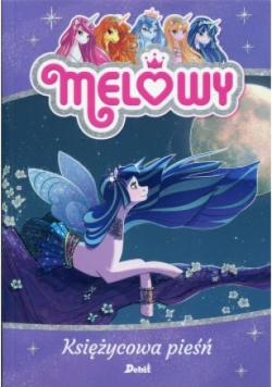 Melowy. Księżycowa pieśń