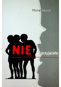 Nie przyjaciele