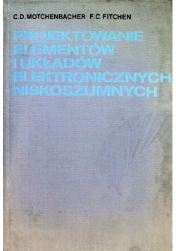 Projektowanie elementów i układów elektronicznych niskoszumowych