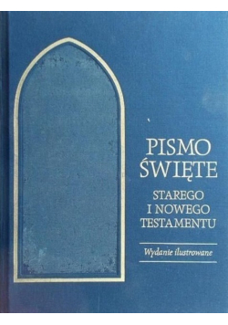 Pismo Święte Starego i Nowego Testamentu