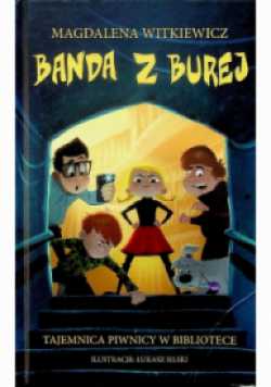Banda z Burej Tajemnica piwnicy w bibliotece