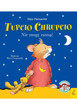 Tupcio chrupcio nie mogę zasnąć