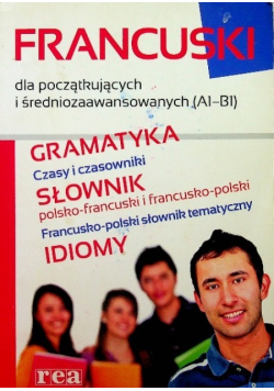 Francuski dla początkujących i średniozaawansowanych A1-B1