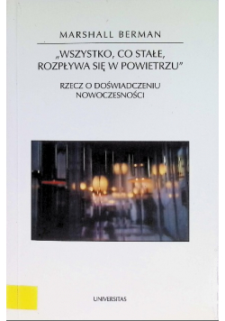 Wszystko co stałe rozpływa się w powietrzu