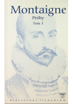 Montaigne Próby Tom 3