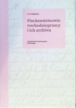 Finckensteinowie wschodniopruscy i ich archiwa