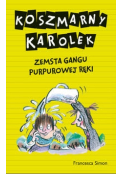 Koszmarny Karolek Zemsta Gangu Purpurowej Ręki