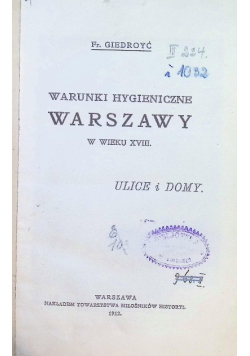 Warunki hygieniczne Warszawy w wieku XVIII 1912r.