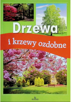 Drzewa i krzewy ozdobne