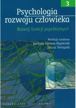 Psychologia rozwoju człowieka Tom 3