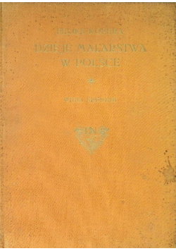 Dzieje Malarstwa w Polsce Wieki Średnie 1925 r.