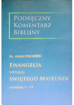 Ewangelia według świętego Mateusza rozdziały 1 - 13
