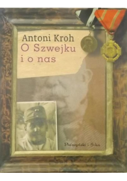 O Szwejku i o nas