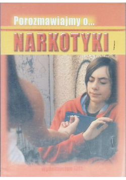 Porozmawiajmy o... Narkotyki