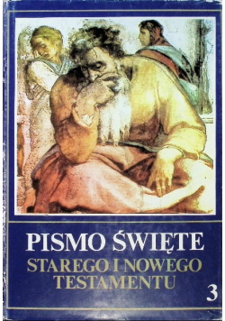 Pismo Święte Starego i Nowego Testamentu Tom 3