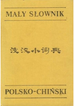 Mały słownik polsko - chiński