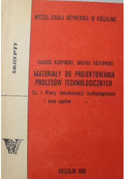 Materiały do projektowania procesów technologicznych