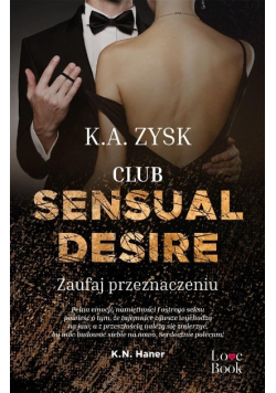 Club Sensual Desire Zaufaj przeznaczeniu