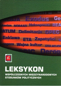 Leksykon współczesnych międzynarodowych stosunków politycznych
