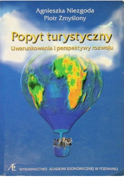 Popyt turystyczny Uwarunkowania i perspektywy rozwoju