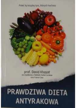 Prawdziwa dieta antyrakowa