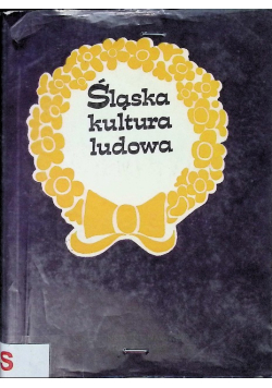 Śląska kultura ludowa