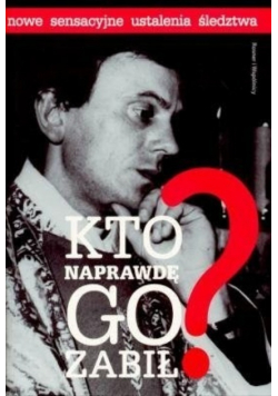 Kto naprawdę go zabił