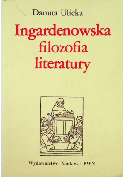 Ingardenowska filozofia literatury