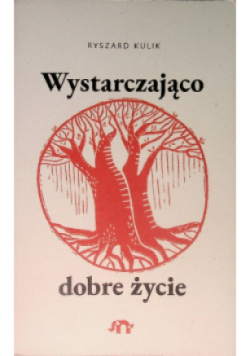Wystarczająco dobre życie