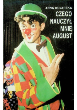 Czego nauczył mnie August