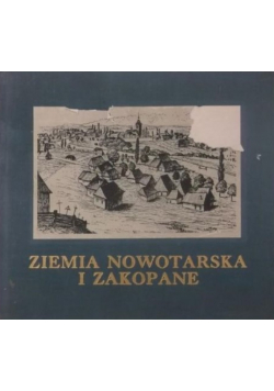 Ziemia Nowotarska i Zakopane