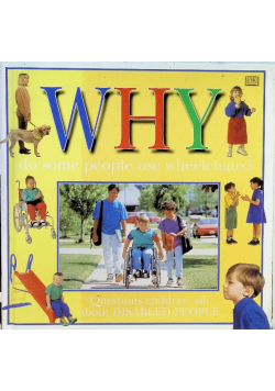 Why Do Some People Use Wheelchairs