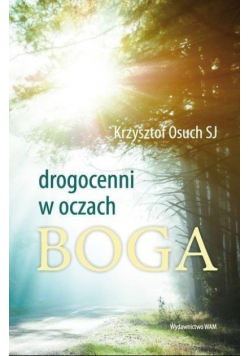 Drogocenni w oczach Boga
