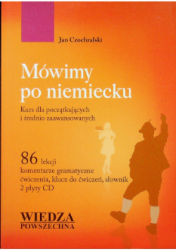 Mówimy po niemiecku Kurs dla początkujących i średnio zaawansowanych