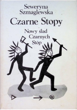 Czarne Stopy Nowy ślad Czarnych Stóp