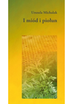 I miód i piołun