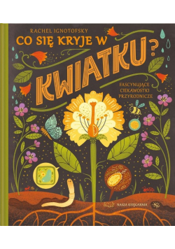 Co się kryje w kwiatku?