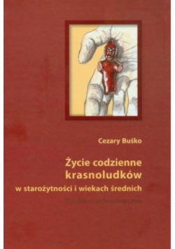 Życie codzienne krasnoludków w starożytności i wiekach średnich